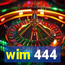 wim 444